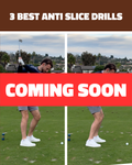 3 Best Anti Slice Drills FREE GUIDE